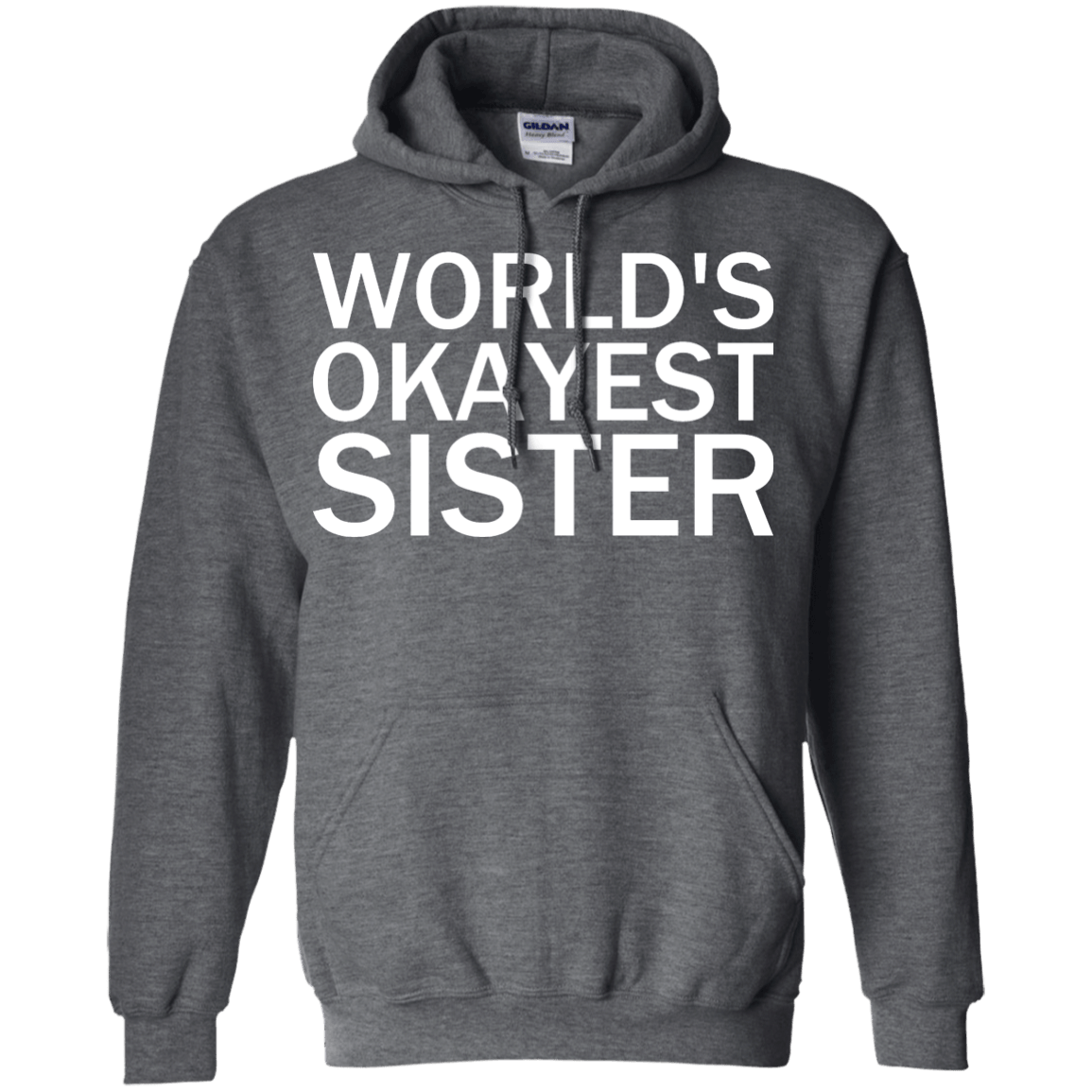World's Okayest Sister - Engineering Outfitters
