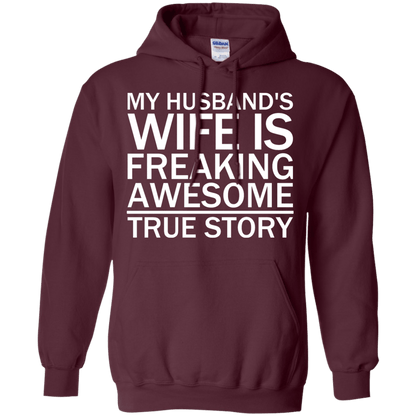 My Husband's Wife Is Freaking Awesome - True Story - Engineering Outfitters