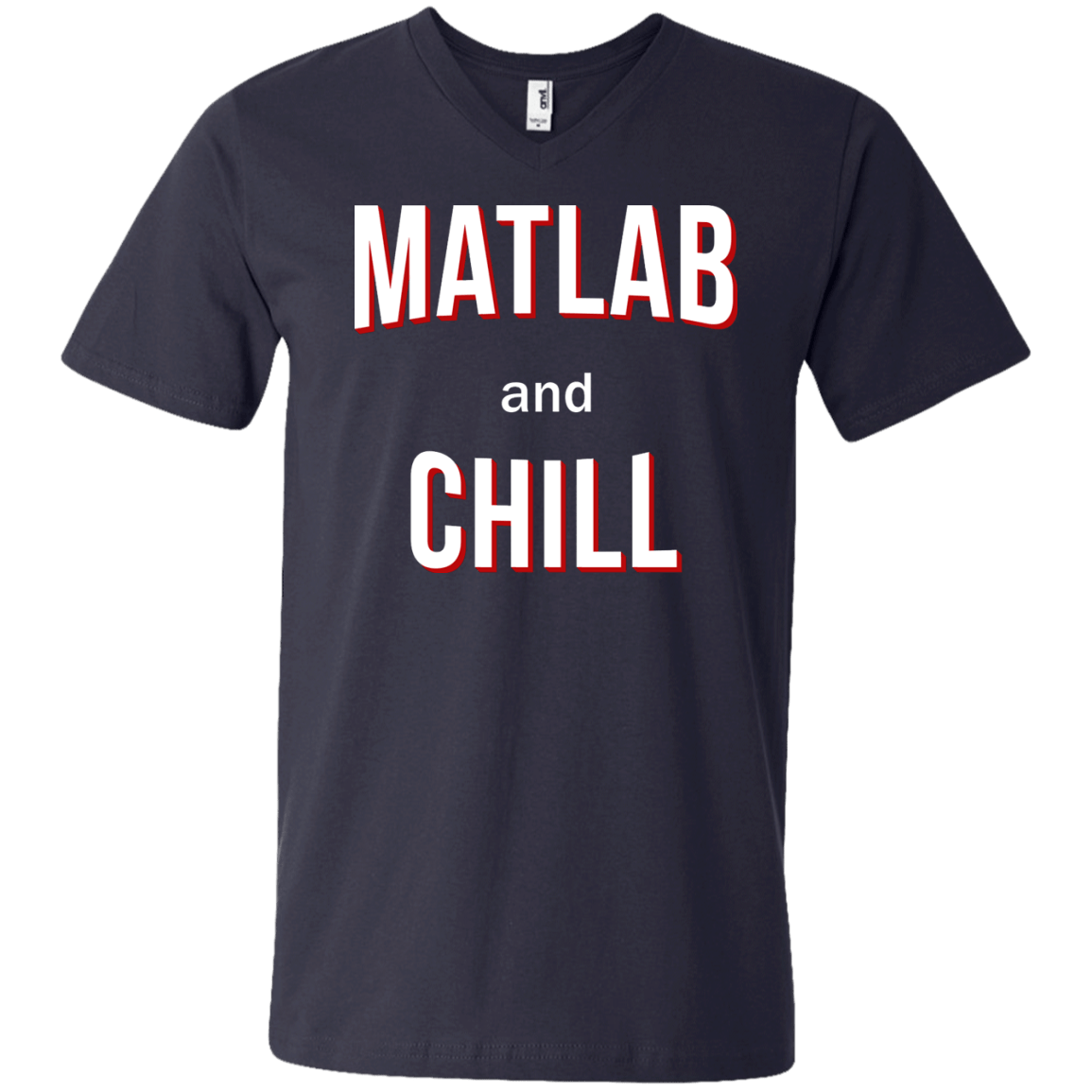 Matlab And Chill - Engineering Outfitters