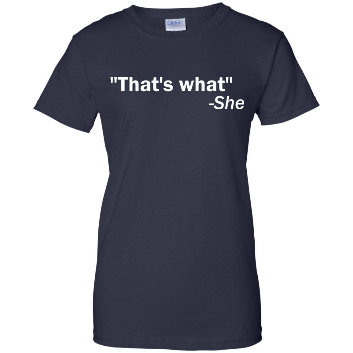 That's What She Said - Engineering Outfitters