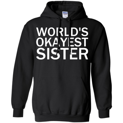 World's Okayest Sister - Engineering Outfitters