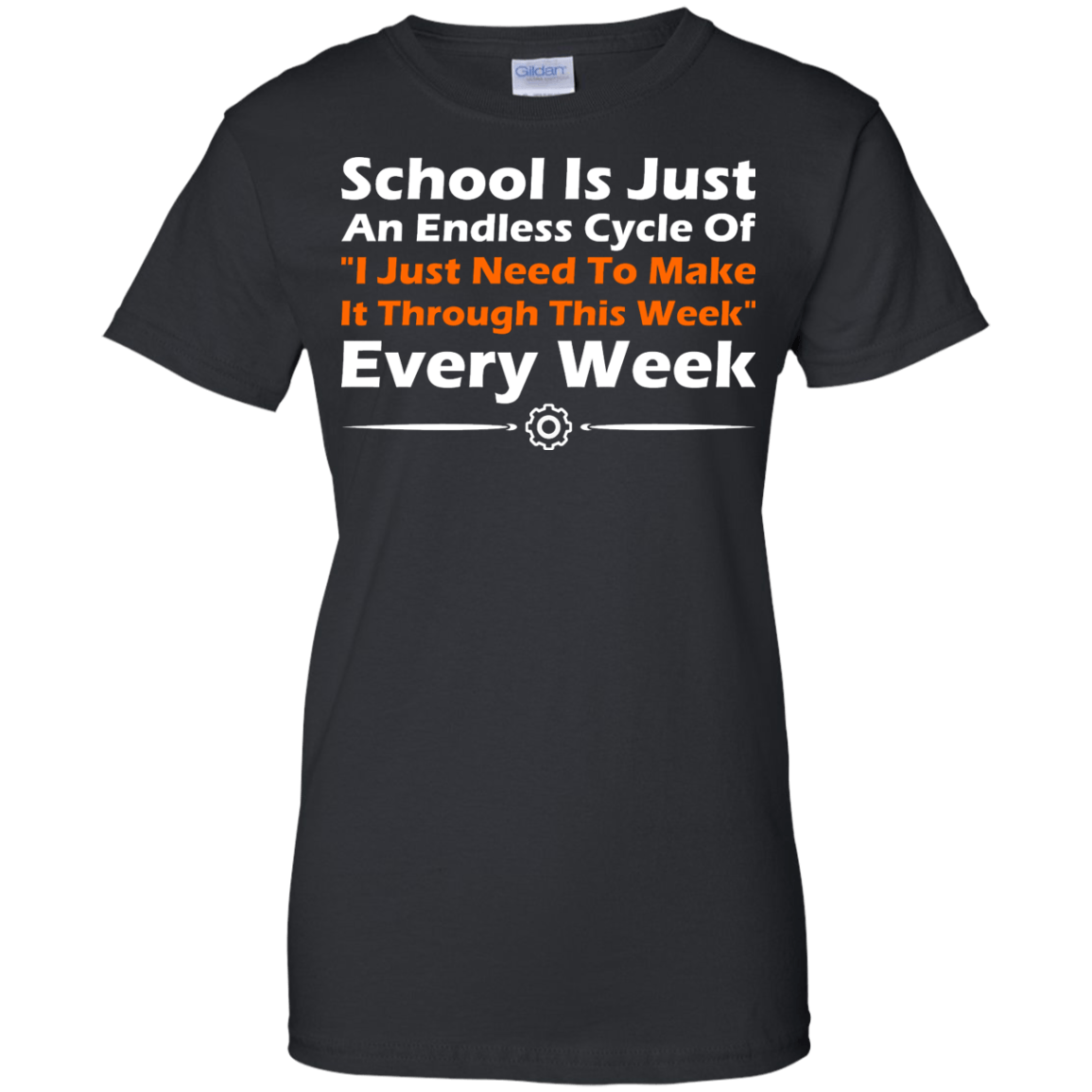 School Is Just An Endless Cycle Of "I Just Need To Make It Through This Week" Every Week - Engineering Outfitters