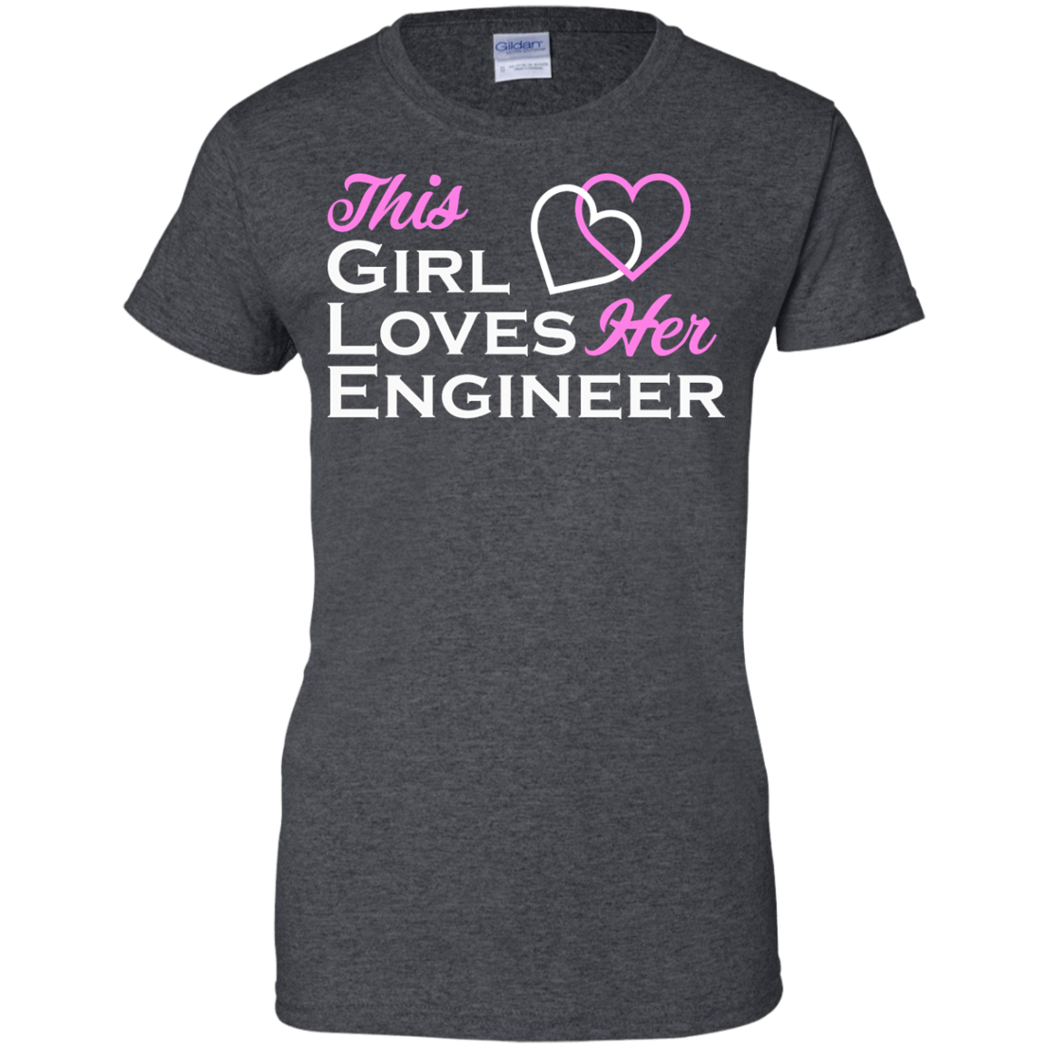 This Girl Loves Her Engineer - Engineering Outfitters