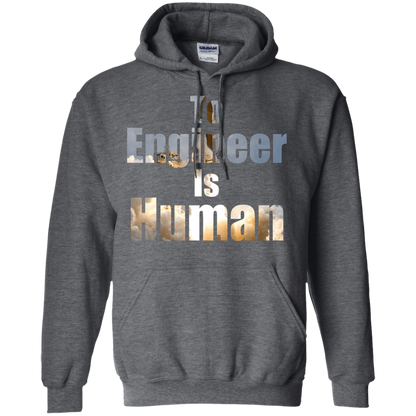 To Engineer Is Human - Engineering Outfitters