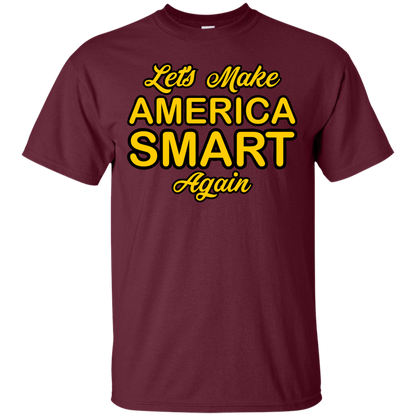 Let's Make America Smart Again - Engineering Outfitters