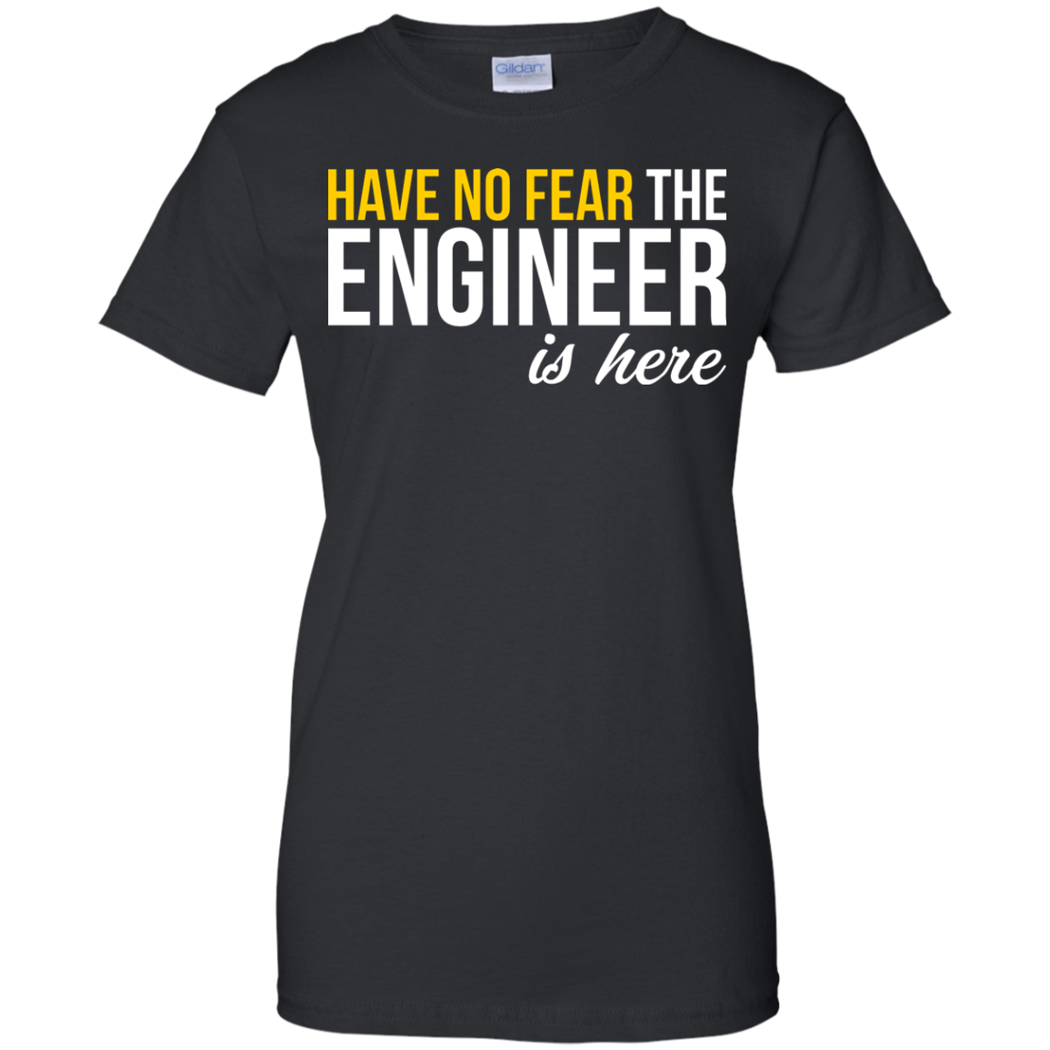 Have No Fear - The Engineer Is Here