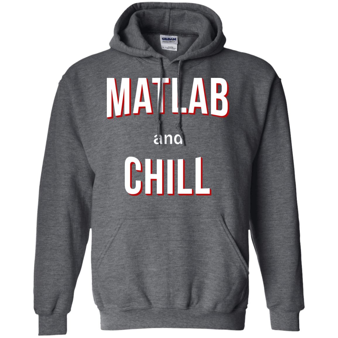 Matlab And Chill - Engineering Outfitters