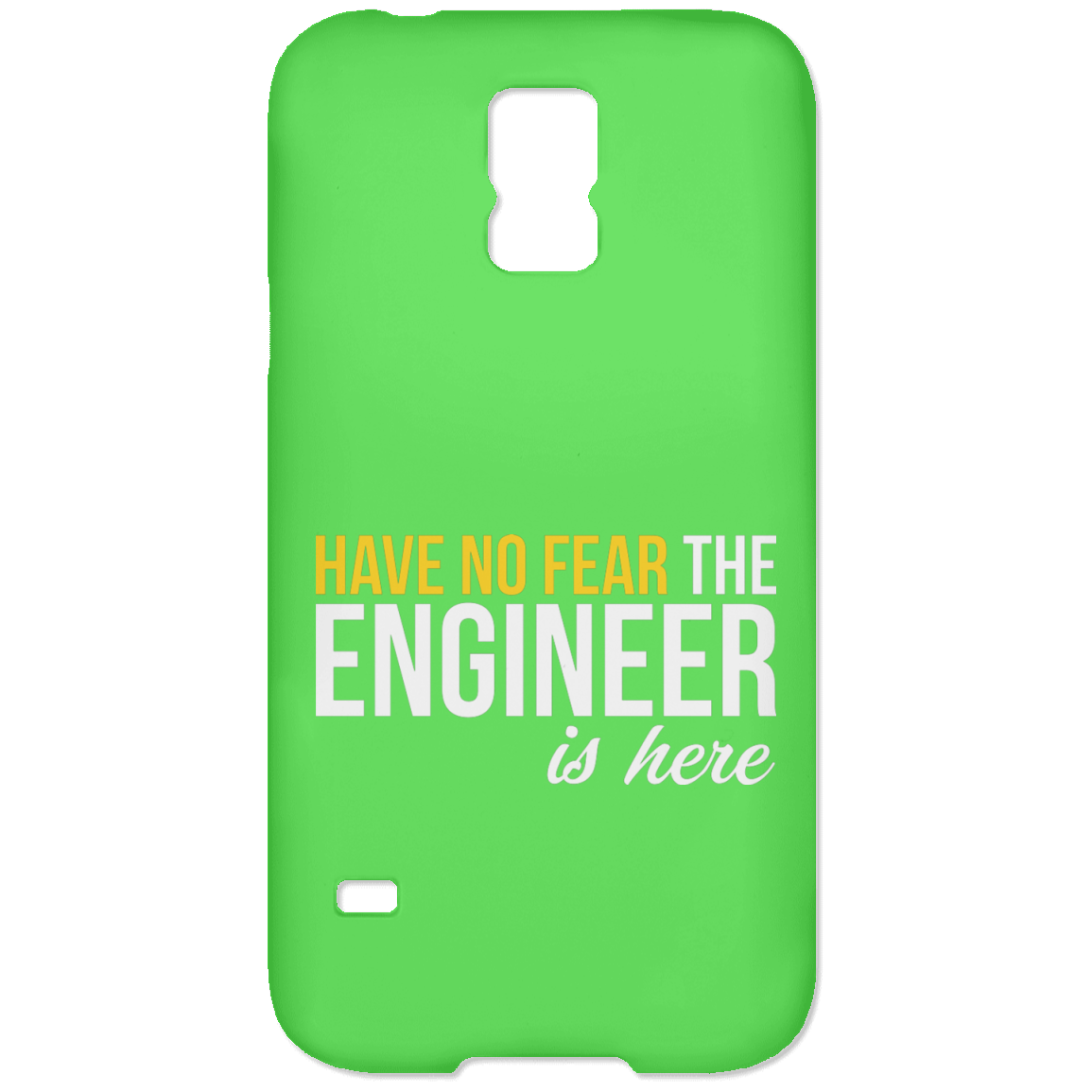 Have No Fear - The Engineer Is Here (Phone Case)