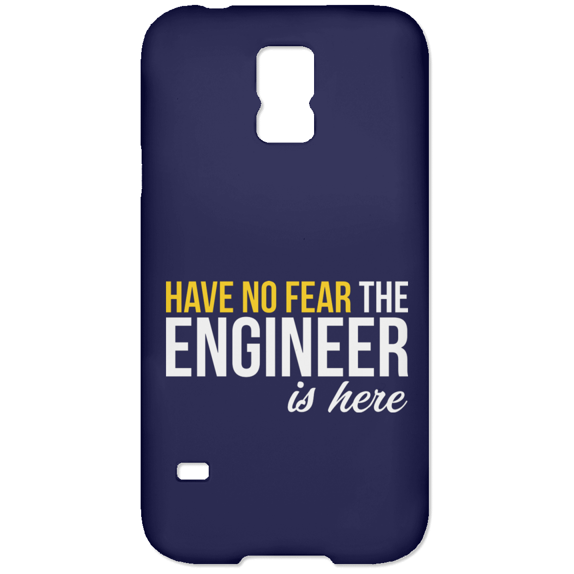 Have No Fear - The Engineer Is Here (Phone Case)