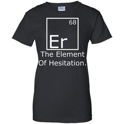 Er - The Element of Hesitation - Engineering Outfitters