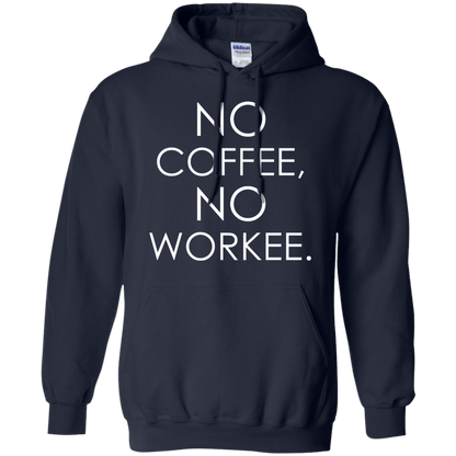 No Coffee, No Workee - Engineering Outfitters