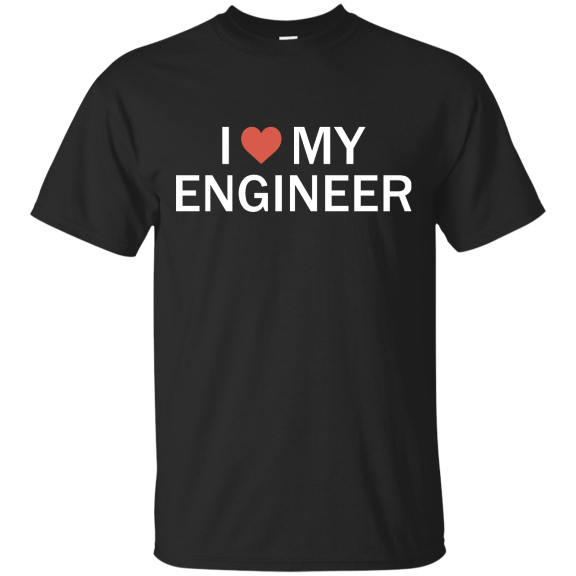 I Heart My Engineer - Engineering Outfitters