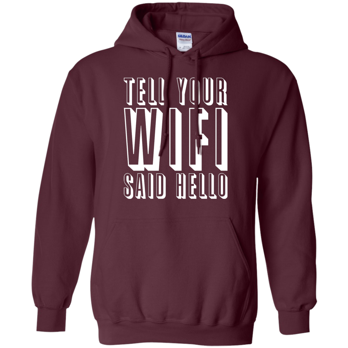 Tell Your Wifi Said Hello