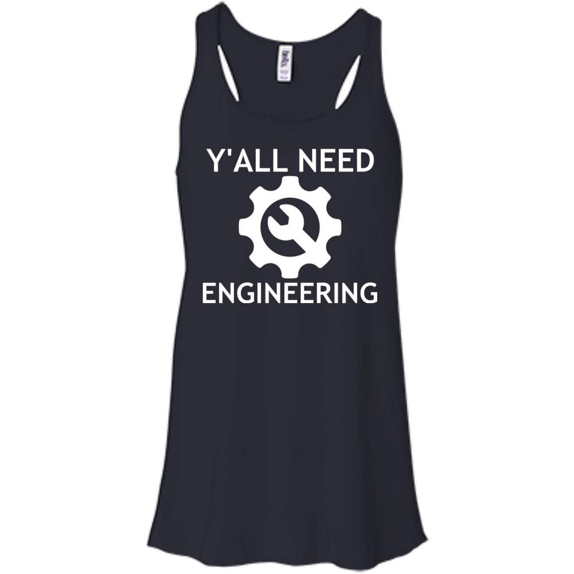 Y'all Need Engineering - Engineering Outfitters