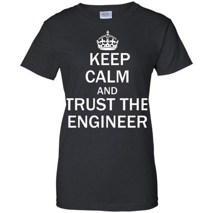 Keep Calm and Trust the Engineer