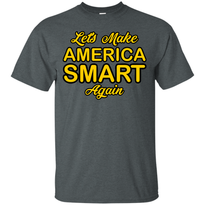 Let's Make America Smart Again - Engineering Outfitters