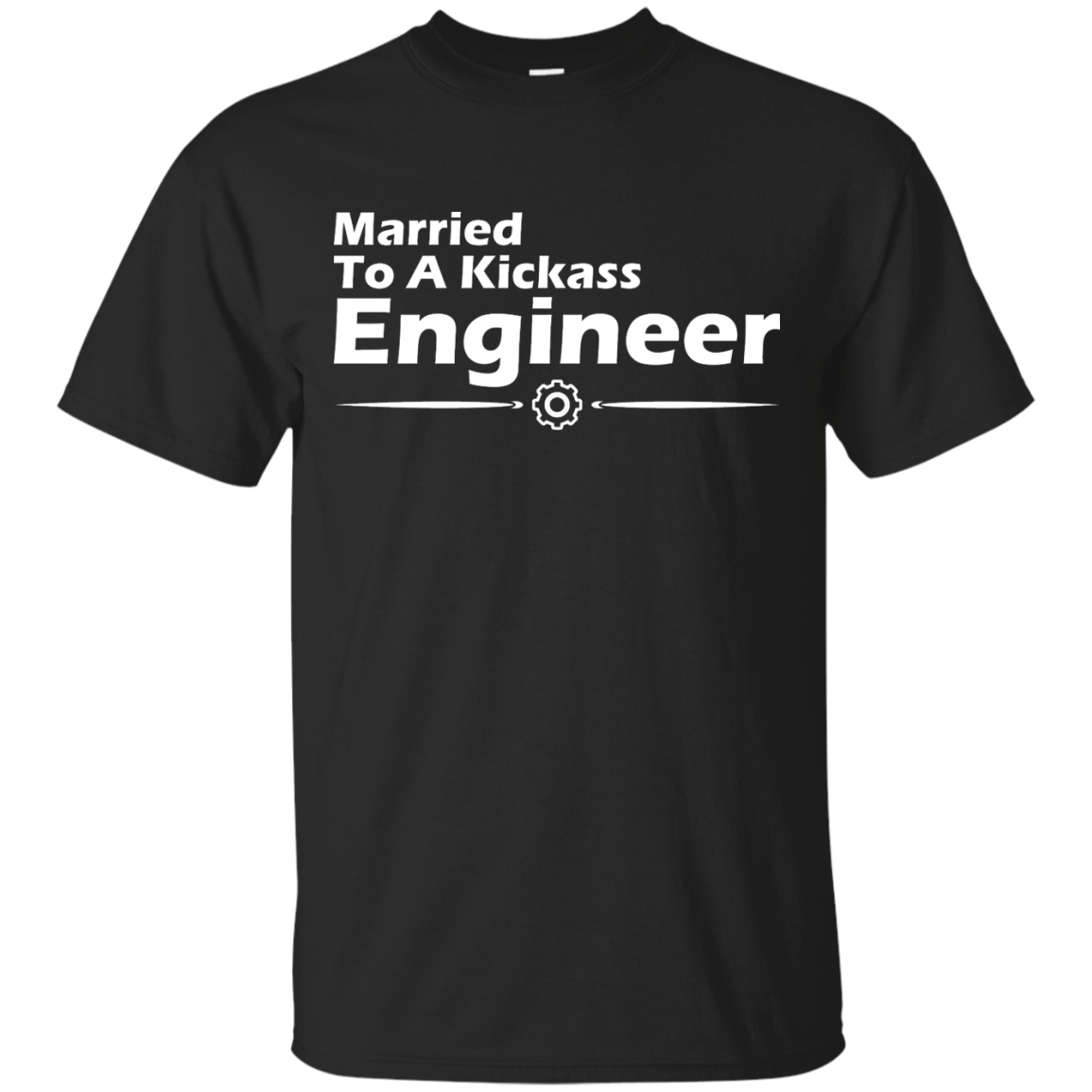 Married To A Kickass Engineer - Engineering Outfitters