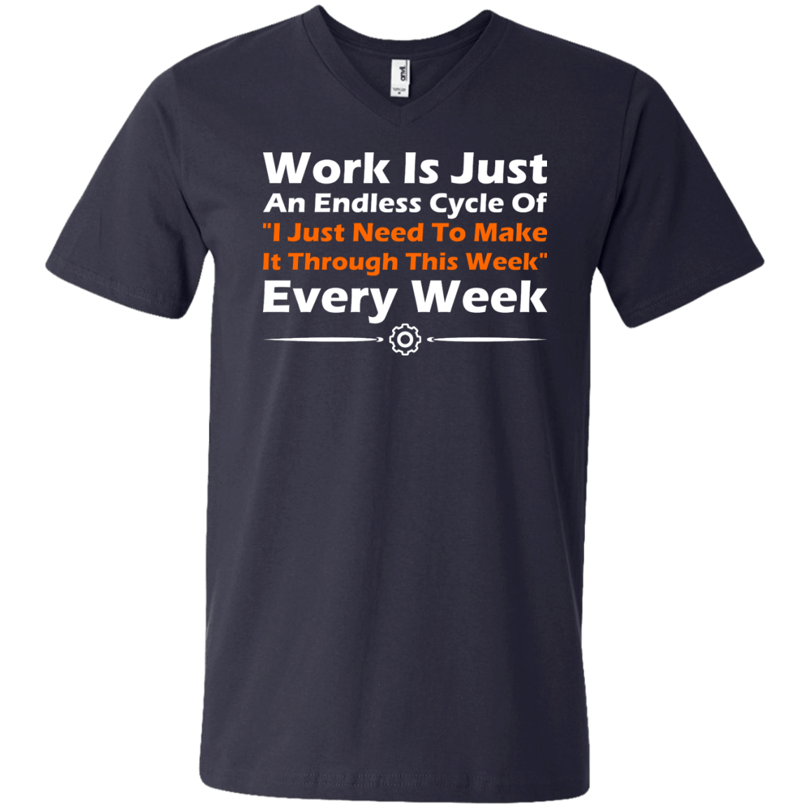 Work Is Just An Endless Cycle Of "I Just Need To Make It Through This Week" Every Week - Engineering Outfitters