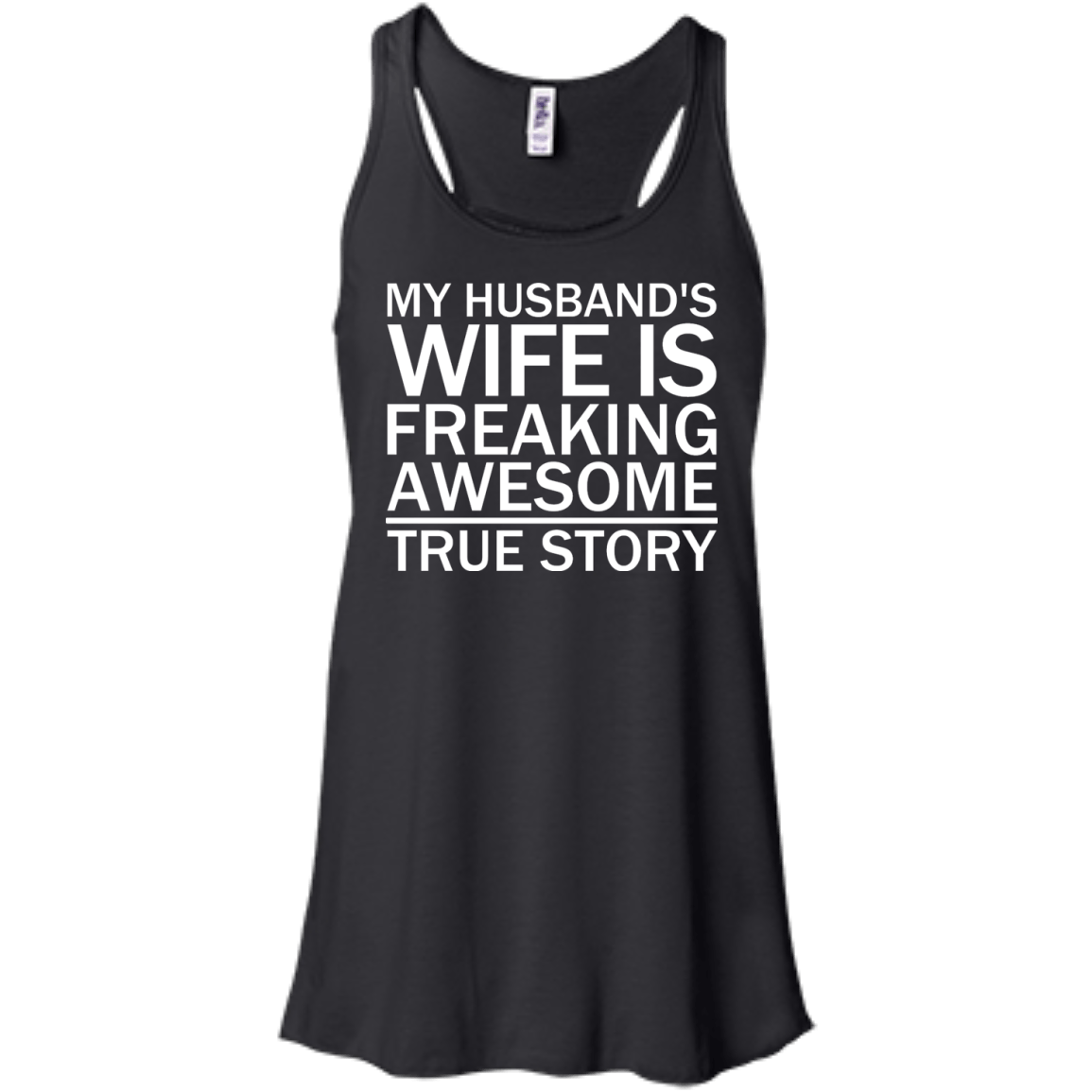 My Husband's Wife Is Freaking Awesome - True Story - Engineering Outfitters