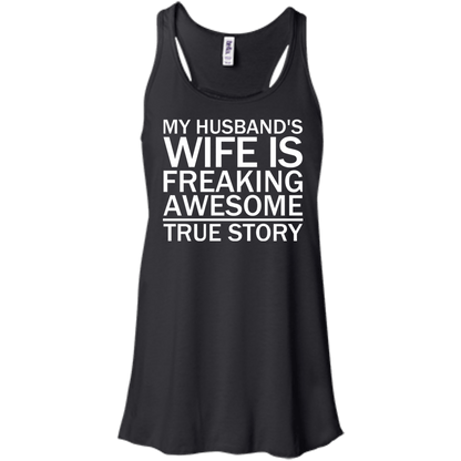 My Husband's Wife Is Freaking Awesome - True Story - Engineering Outfitters