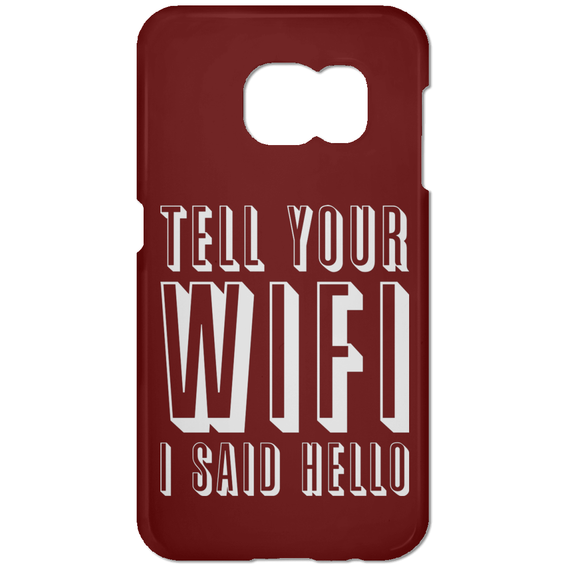 Dile a tu WiFi que dije hola (funda para teléfono)
