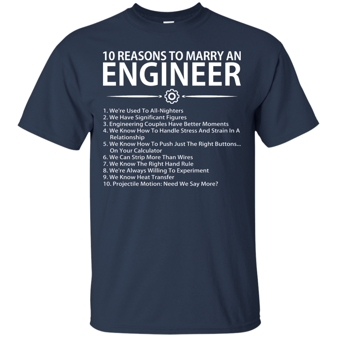10 Reasons To Marry An Engineer - Engineering Outfitters