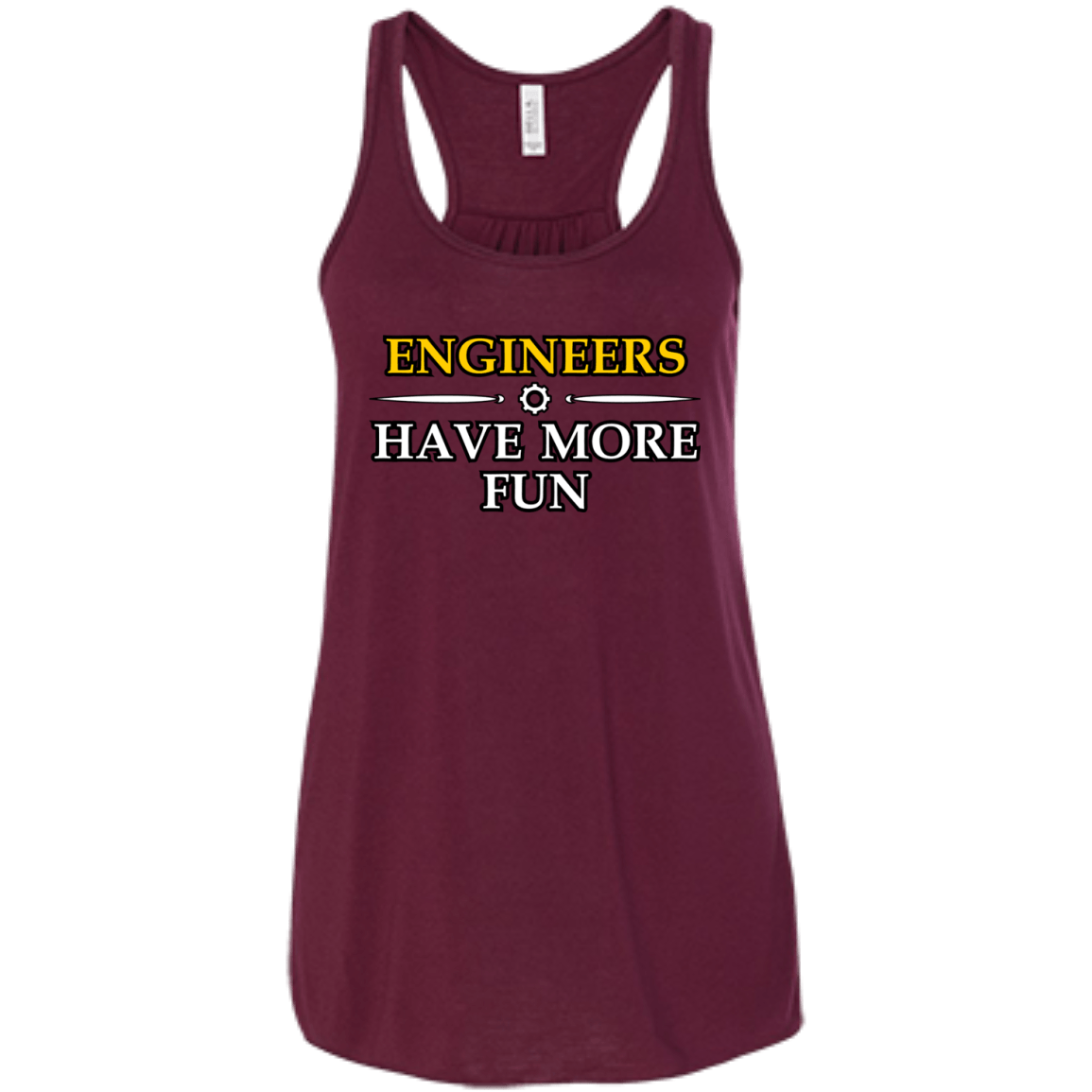 Engineers Have More Fun - Engineering Outfitters