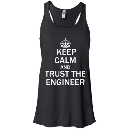 Keep Calm and Trust the Engineer