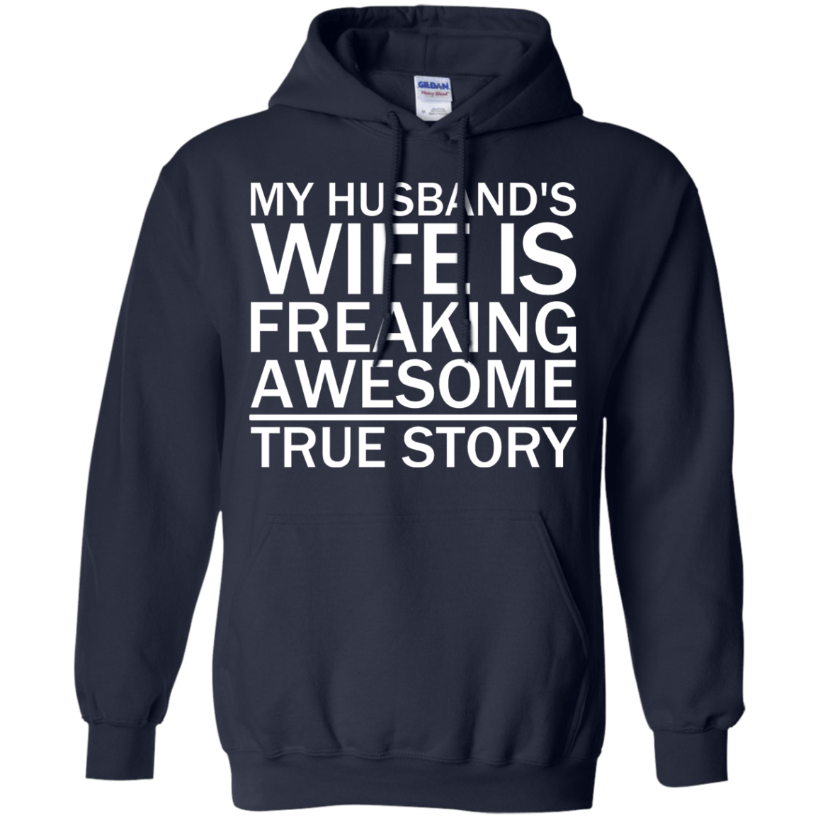 My Husband's Wife Is Freaking Awesome - True Story - Engineering Outfitters