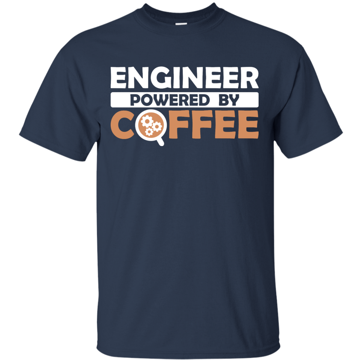 Engineer Powered By Coffee - Engineering Outfitters