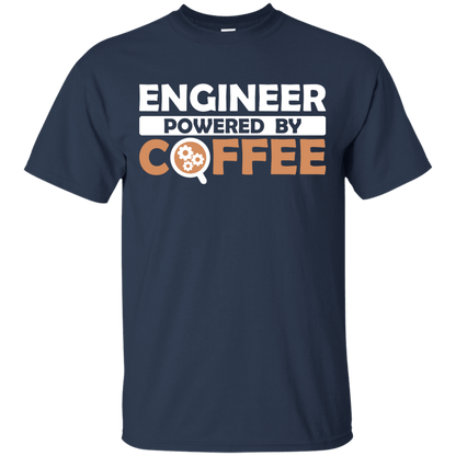 Engineer Powered By Coffee - Engineering Outfitters