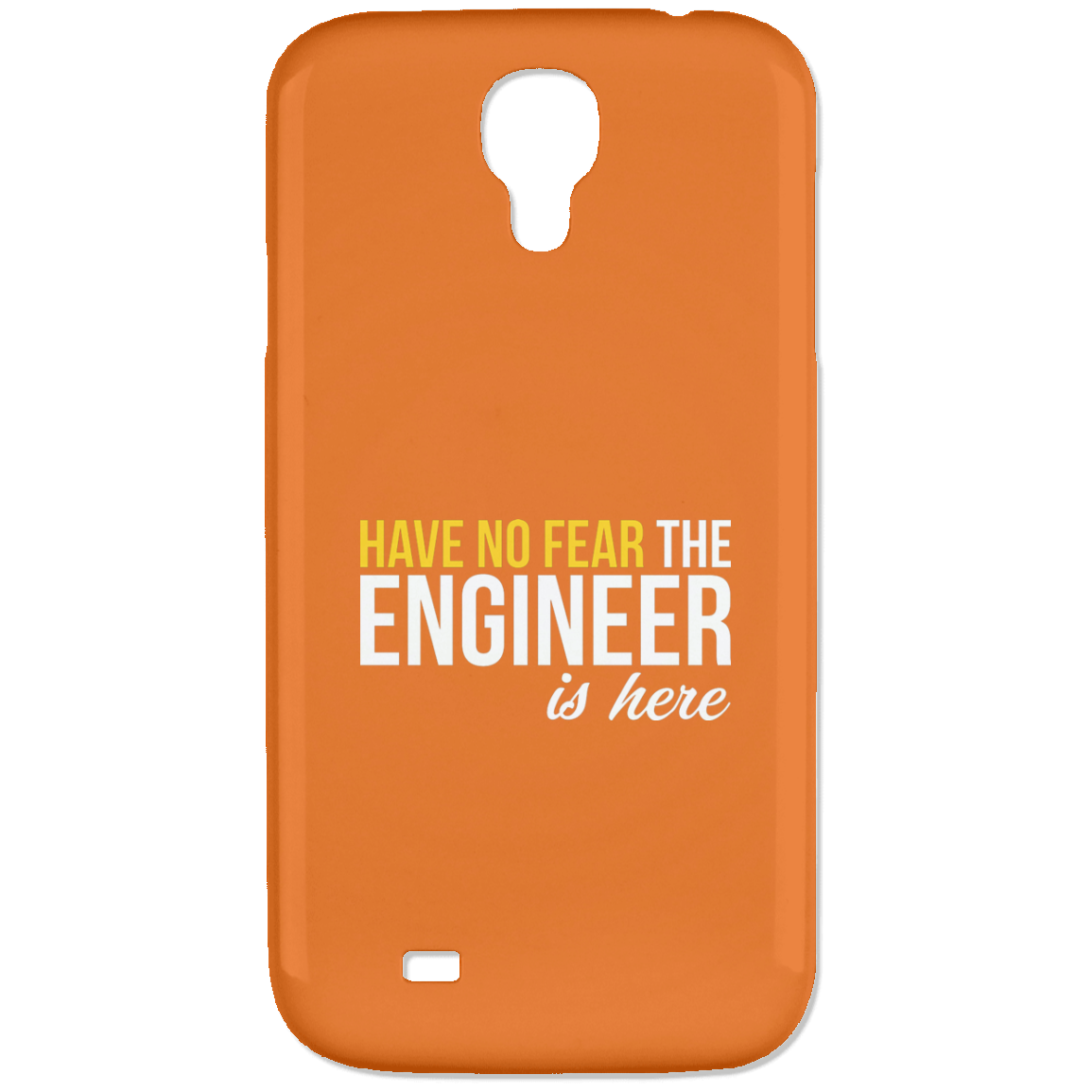 Have No Fear - The Engineer Is Here (Phone Case)