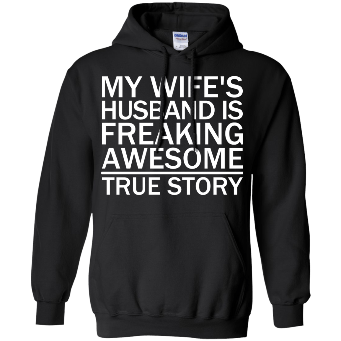 My Wife's Husband Is Freaking Awesome - True Story - Engineering Outfitters