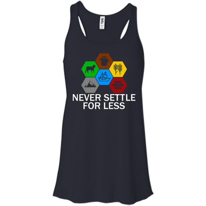 Never Settle For Less - Engineering Outfitters