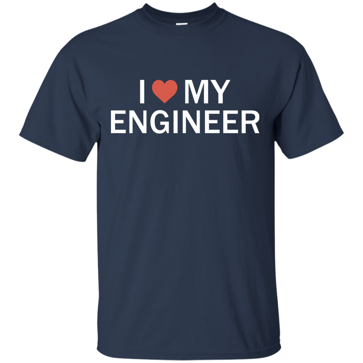 I Heart My Engineer - Engineering Outfitters