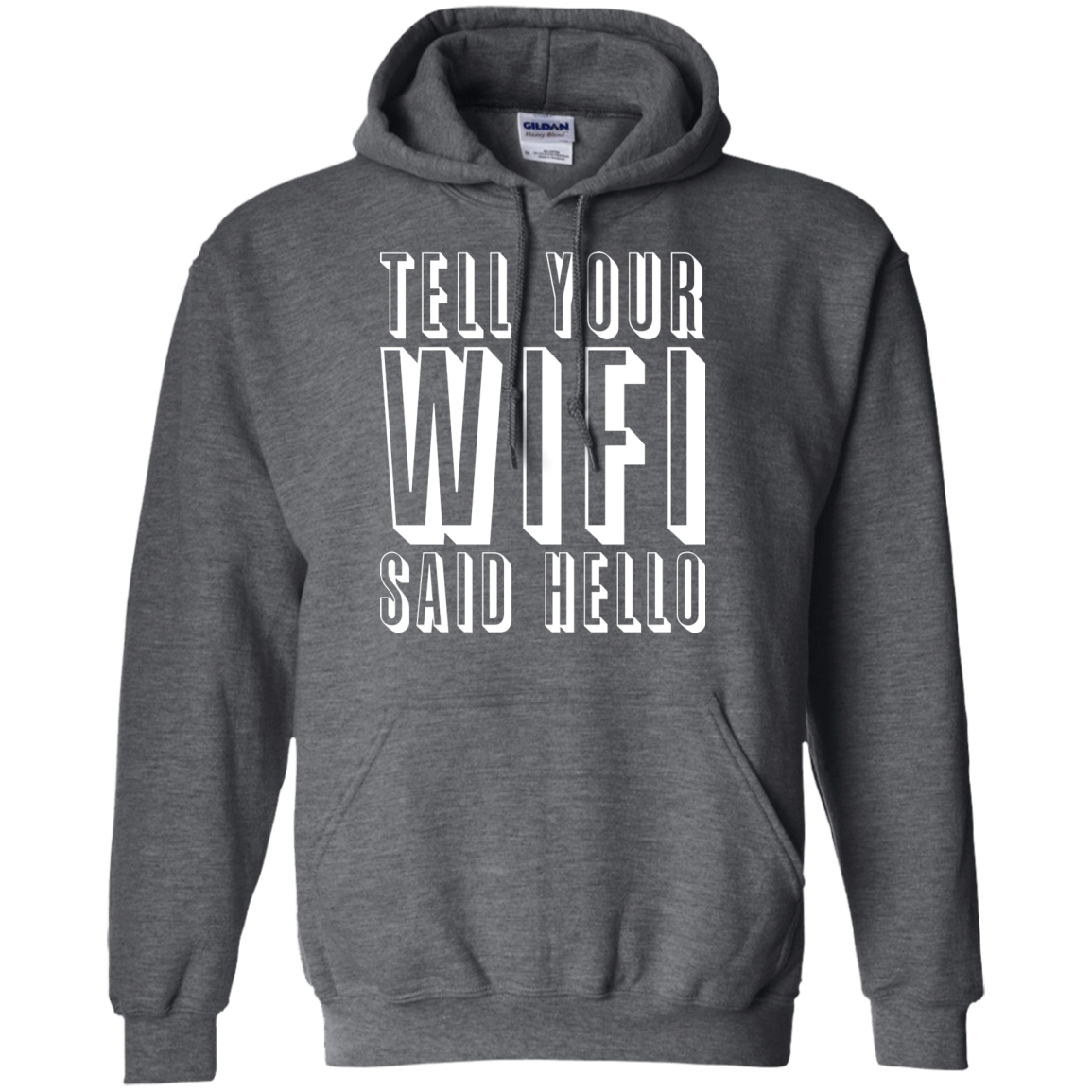 Tell Your Wifi Said Hello