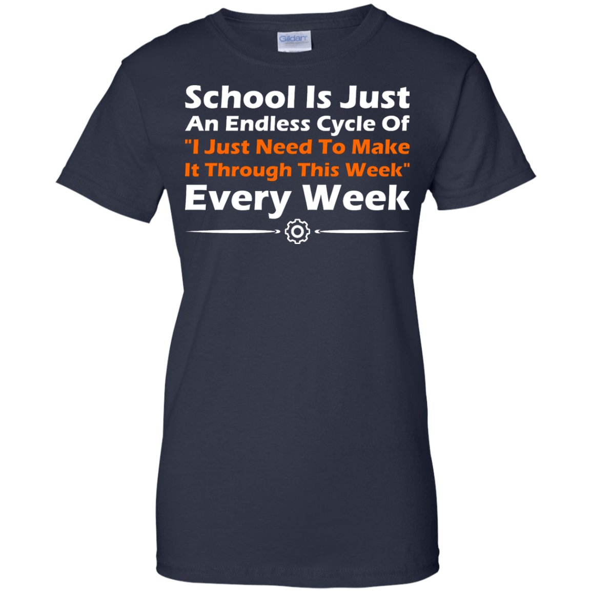 School Is Just An Endless Cycle Of "I Just Need To Make It Through This Week" Every Week - Engineering Outfitters