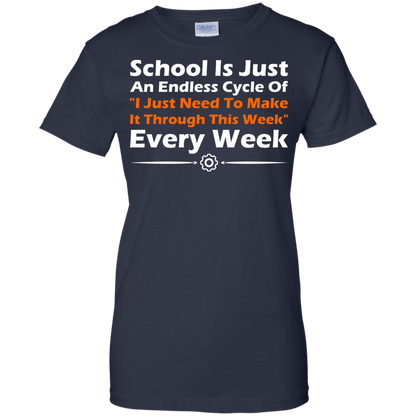 School Is Just An Endless Cycle Of "I Just Need To Make It Through This Week" Every Week - Engineering Outfitters