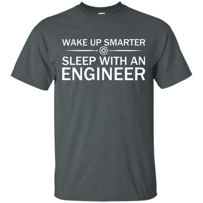 Wake Up Smarter - Sleep With An Engineer - Engineering Outfitters