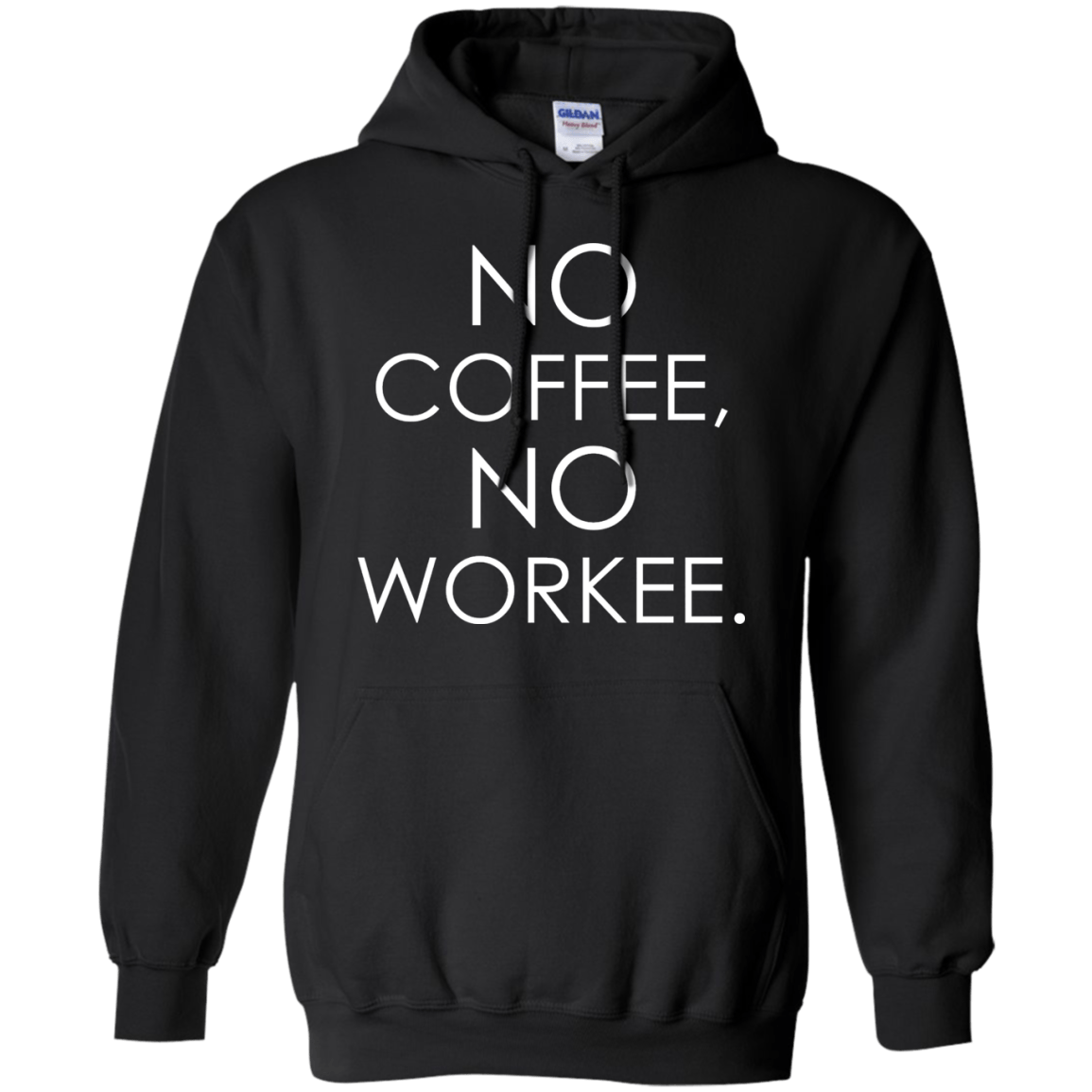 No Coffee, No Workee - Engineering Outfitters