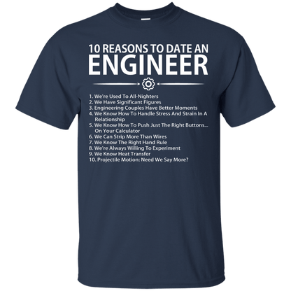 10 Reasons To Date An Engineer - Engineering Outfitters