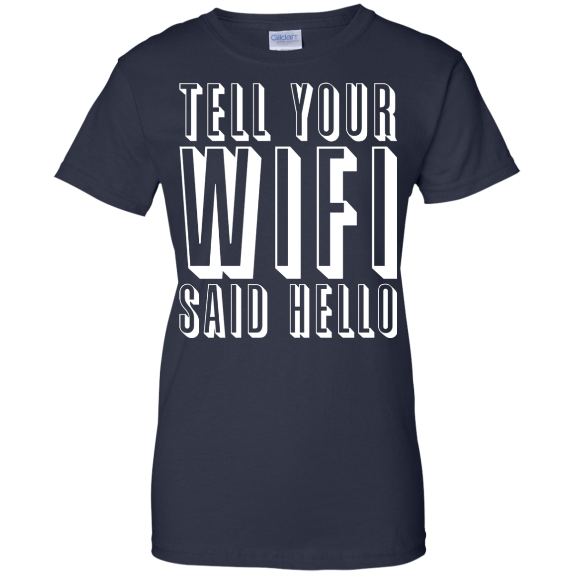 Tell Your Wifi Said Hello