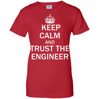 Keep Calm and Trust the Engineer