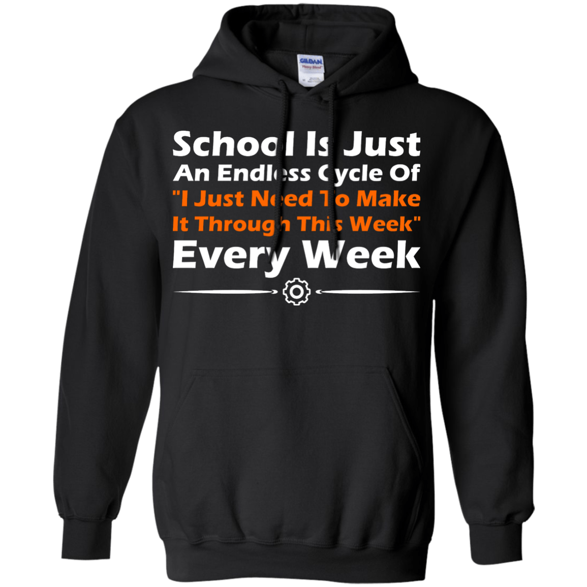 School Is Just An Endless Cycle Of "I Just Need To Make It Through This Week" Every Week - Engineering Outfitters