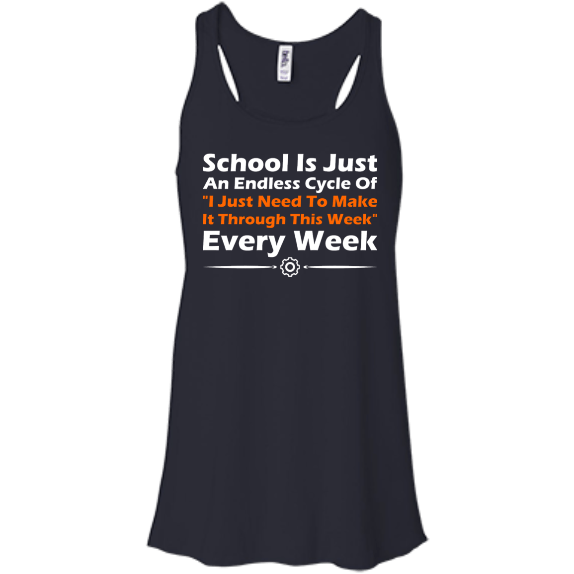 School Is Just An Endless Cycle Of "I Just Need To Make It Through This Week" Every Week - Engineering Outfitters