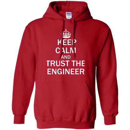 Keep Calm and Trust the Engineer