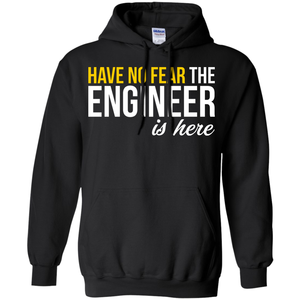 Have No Fear - The Engineer Is Here