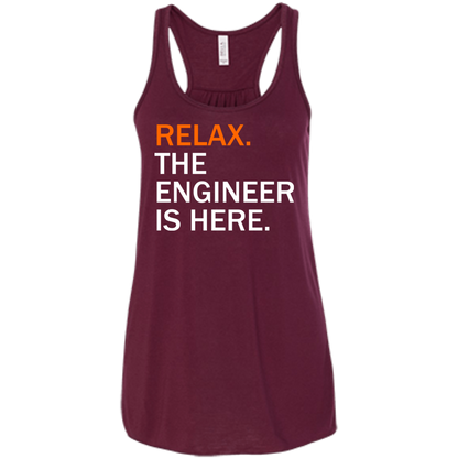 Relax, The Engineer Is Here - Engineering Outfitters
