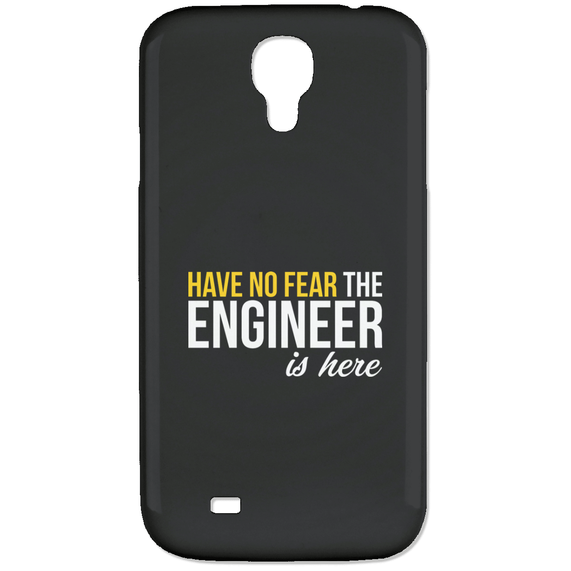 Have No Fear - The Engineer Is Here (Phone Case)