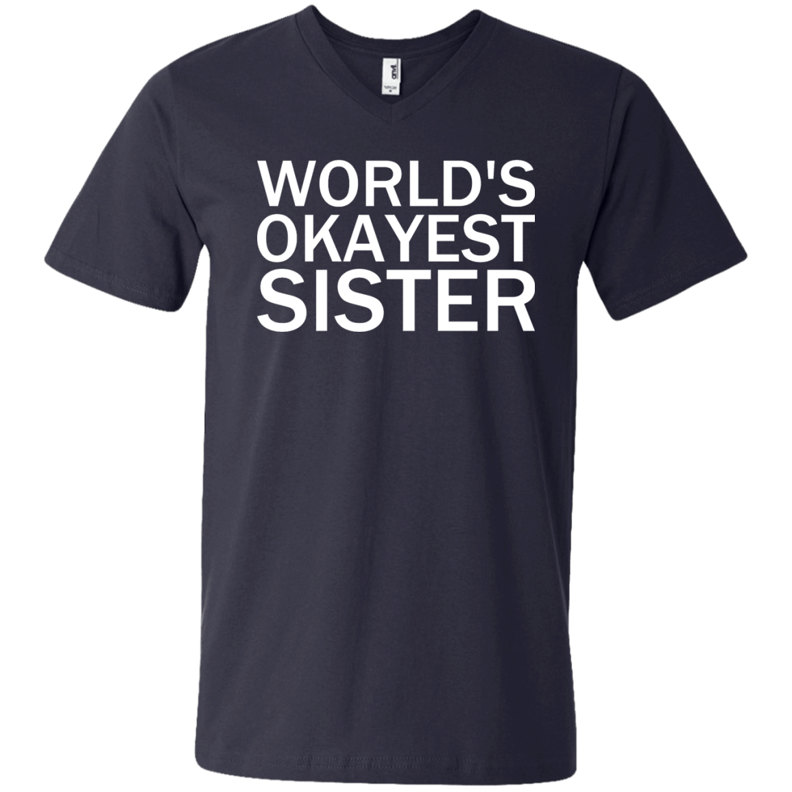 World's Okayest Sister - Engineering Outfitters